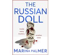 The Russian Doll: The most gripping, addictive and twisty thriller of the year so far