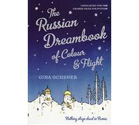 The Russian Dreambook of Colour and Flight