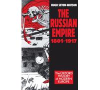 The Russian Empire, 1801-1917 (Oxford History of Modern Europe)