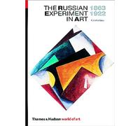 The Russian Experiment in Art 1863-1922 (World of Art) by Camilla Gray, Marian Burleigh-Motley (October 6, 1986) Paperback