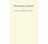 The Russian novelists (Classic Books)