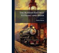 The Russian Railway to Herat and India