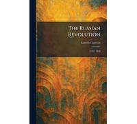 The Russian Revolution: 1917-1926