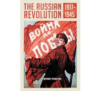 The Russian Revolution, 1917-1945
