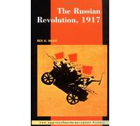 The Russian Revolution, 1917 (New Approaches to European History, Series Number 18)