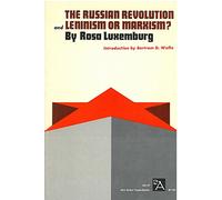 The Russian Revolution and Leninism or Marxism? Leninism or Marxism (Ann Arbor Paperbacks)
