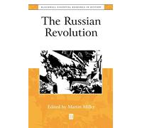 The Russian Revolution: The Essential Readings (Blackwell Essential Readings in History)