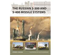The Russian S-300 and S-400 Missile Systems: 315 (New Vanguard)