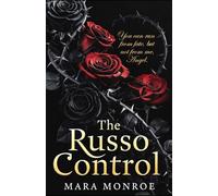 The Russo Control: The Complete Dark Mafia Romance Collection