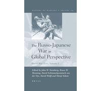 The Russo-Japanese War in Global Perspective: World War Zero, Volume I: 29 (History of Warfare, 29)
