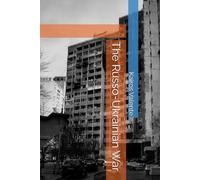The Russo-Ukrainian War
