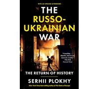 The Russo-Ukrainian War: The Return of History