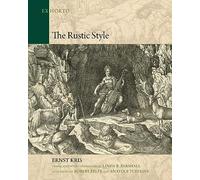The Rustic Style: 7 (Ex Horto: Dumbarton Oaks Texts in Garden and Landscape Studies)