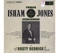 The Rusty Dedrick Orchestra - Twelve Isham Jones Evergreens