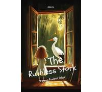 The Ruthless Stork