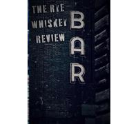 The Rye Whiskey Review
