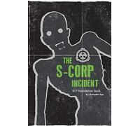 The S-CORP Incident: a SCP Foundation Book