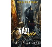 The S.I.T.H.E. Files:: Nazi Gold