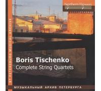 Boris Tishchenko Boris Tishchenko - Complete String Quar (CD)