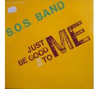The S.O.S. Band - Just Be Good To Me / Just Be Good To Me Instrumental [7" Vinyl]