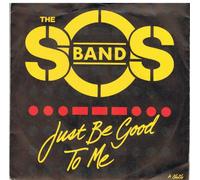 The S. O. S. Band - Just Be Good To Me / Just Be Good To Me Instrumental Version [7" Vinyl]