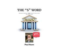 The S-Word: Because in banking, "sales" shouldn't be a four-letter word.