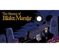 The SÃ©ance of Blake Manor