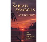 [(The Sabian Symbols in Astrology * *)] [Author: Marc Edmund Jones] published on (August, 1993)