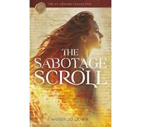 The Sabotage Scroll (The St. Gerard Collection)