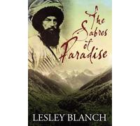 The Sabres of Paradise: Conquest and Vengeance in the Caucasus