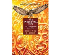 The Sacerdotal Owl and Three Other Long Tales
