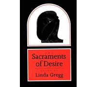 The Sacraments of Desire: Poems