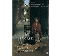 The Sacred and the Feminine in Ancient Greece