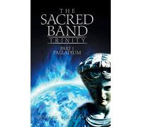 The Sacred Band Trinity: Part 1 Palladium