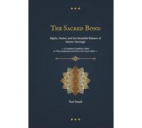 The Sacred Bond: Rights, Duties, and the Beautiful Balance of Islamic Marriage