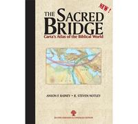 The Sacred Bridge: Carta's Atlas of the Biblical World