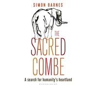 The Sacred Combe: A Search for Humanity’s Heartland