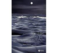 The Sacred Desert: Religion, Literature, Art, and Culture