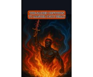 The Sacred Devotion to Master Ogou Feray: A Complete Practical & Spiritual Guide