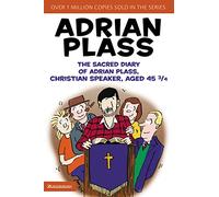 The Sacred Diary of Adrian Plass, Christian Speaker, Aged 45 3/4