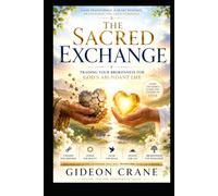 THE SACRED EXCHANGE: Trading Your Brokenness for God's Abundant Life (The Sacred Exchange Series)