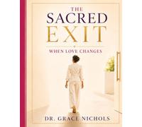 The Sacred Exit: When Love Changes