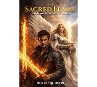 The Sacred Flame: The Flame Between Two Worlds