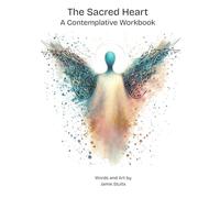 The Sacred Heart: A Contemplative Workbook