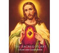 The Sacred Heart Color-and-Learn Book: Volume 14 (St. Jerome Coloring Books)