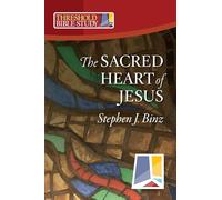 The Sacred Heart of Jesus (Threshold Bible Study)