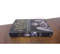 The Sacred History: How Angels, Mystics and Higher Intelligence Made Our World