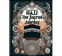 The Sacred Journey: Understanding the Rituals of Hajj (Fortress of the Muslim)