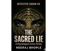 The Sacred Lie: A Psychological Crime Thriller (Detective Karan #3)