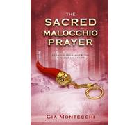 The Sacred Malocchio Prayer: A Century Old Family Ritual to Release the Evil Eye